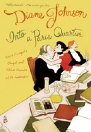 Image of into a paris quartier reine margots chapel and other haunts of st germain