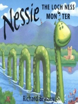 Image of Nessie the Loch Ness Monster by Richard Brassey Paperback