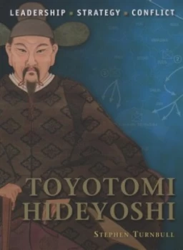 Image of Toyotomi Hideyoshi by Stephen Turnbull Book