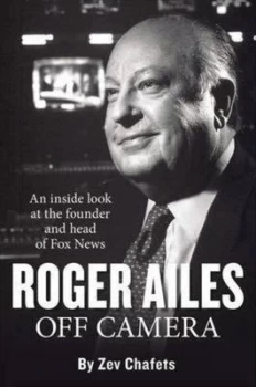 Image of Roger Ailes by Zev Chafets Hardback