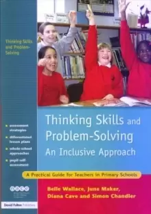 Image of Thinking Skills and Problem-Solving - An Inclusive Approach : A Practical Guide for Teachers in Primary Schools