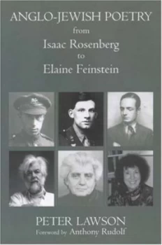 Image of Anglo-Jewish Poetry from Isaac Rosenberg to Elaine Feinstein by Peter Lawson Paperback