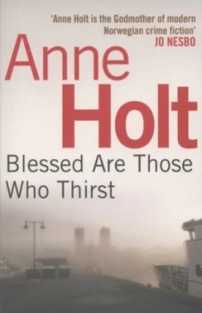 Image of Blessed Are Those Who Thirst by Anne Holt Paperback