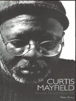 Image of Curtis Mayfield by Peter Burns Paperback