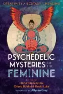 Image of psychedelic mysteries of the feminine creativity ecstasy and healing