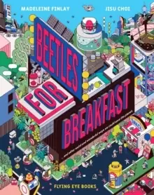 Image of Beetles for Breakfast : ... and Other Weird and Wonderful Ways To Save The Planet