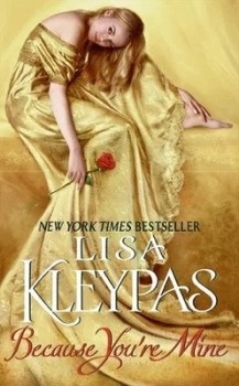 Image of Because Youre Mine by Lisa Kleypas Paperback