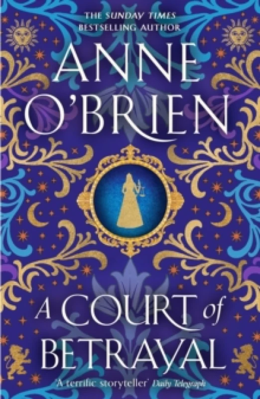 Image of A Court of Betrayal : The gripping historical novel from the Sunday Times bestselling author! Paperback / softback