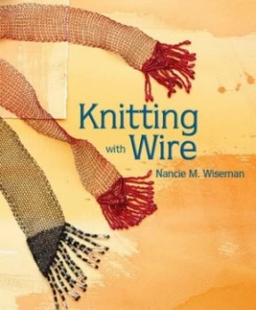 Image of Knitting with Wire by Nancie M Wiseman Paperback
