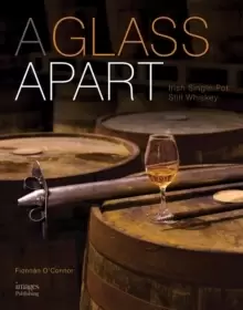 Image of Glass Apart: Irish Single Pot Still Whiskey - small