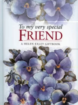 Image of To my very special friend by Juliette Clarke