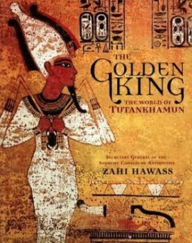 Image of The Golden King by Zahi Hawass Paperback