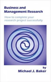 Image of Business and Management Research by Michael J Baker Book