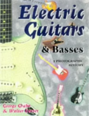 Image of Electric Guitars and Basses by George Gruhn