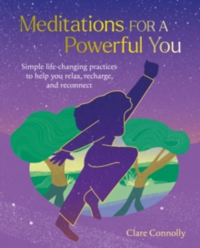 Image of Meditations for a Powerful You : Simple Life-Changing Practices to Help You Relax, Recharge, and Reconnect Paperback / softback
