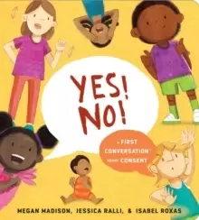 Image of Yes! No!: A First Conversation About Consent