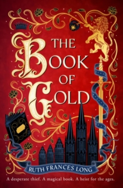 Image of The Book of Gold : the first magical book heist novel in the Feral Gods trilogy Hardback