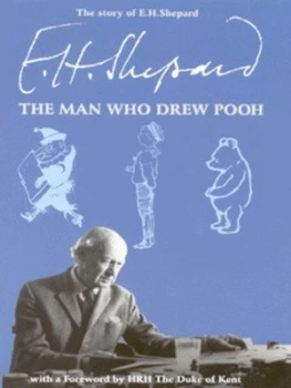 Image of The Story of E.H. Shepard by Arthur R Chandler Hardback