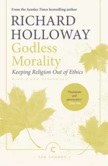 Image of Godless Morality : Keeping Religion Out of Ethics