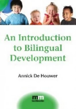 Image of An Introduction to Bilingual Development by Annick De Houwer Paperback