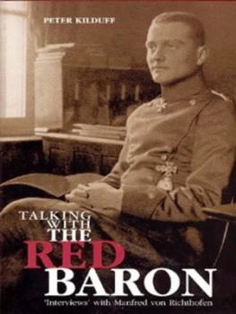 Image of Talking with the Red Baron by Peter Kilduff Hardback