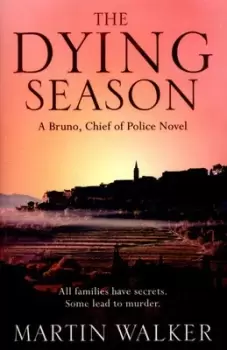 Image of The dying season by Martin Walker