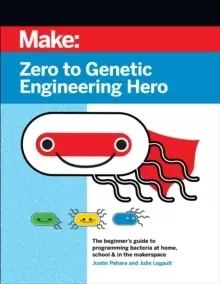 Image of Zero to Genetic Engineering Hero 2e