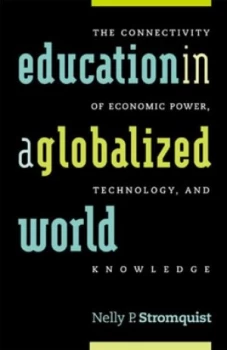Image of Education in a Globalized World by Nelly P Stromquist Paperback