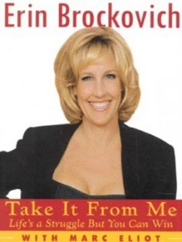 Image of Take It from Me by Erin Brockovich and Marc Eliot Hardback
