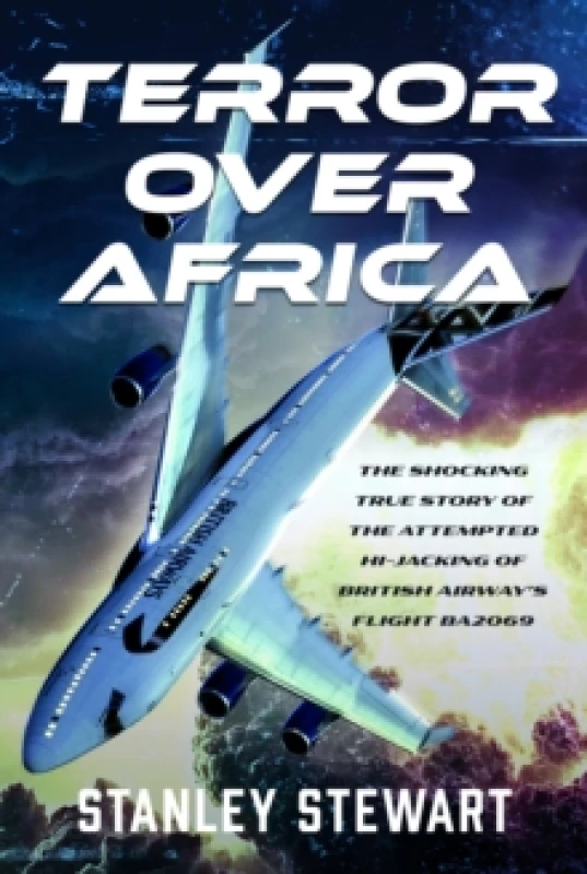 Image of Terror Over Africa. Hardback. By Stanley Stewart Books
