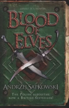 Image of Blood of Elves by Andrzej Sapkowski Hardback