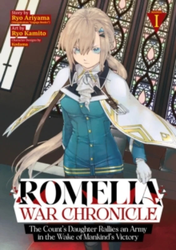 Image of Romelia War Chronicle: The Count's Daughter Rallies an Army in the Wake of Mankind's Victory (Manga) Vol. 1 Paperback / softback