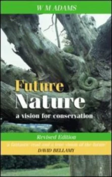 Image of Future Nature by William M. Adams Book