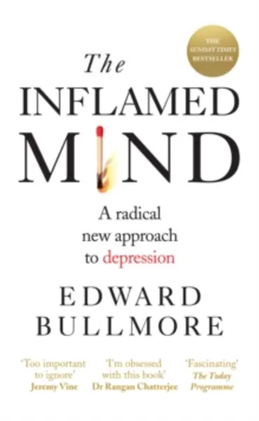 Image of inflamed mind a radical new approach to depression 9781780723723