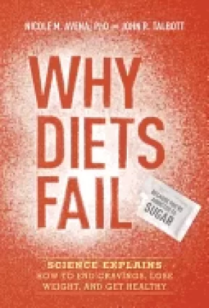 Image of why diets fail science explains how to end cravings lose weight and get hea