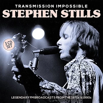 image of Stephen Stills - Transmission Impossible CD