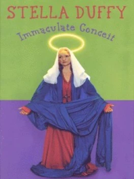 Image of Immaculate Conceit by Stella Duffy Book