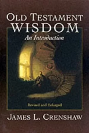 Image of Old Testament wisdom by James L. Crenshaw