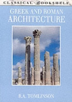 Image of Greek and Roman Architecture by R. A. Tomlinson Paperback