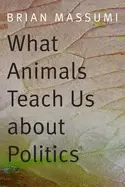 Image of what animals teach us about politics