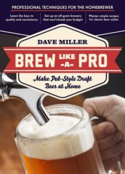 Image of Brew like a Pro by Dave Miller Paperback