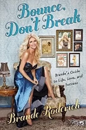 Image of bounce dont break brandes guide to life love and success