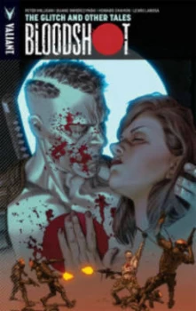 Image of Bloodshot. Vol 6 the Glitch and Other Tales by Peter Milligan Book