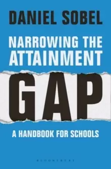 Image of Narrowing the Attainment Gap: A handbook for schools