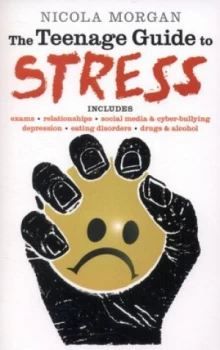 Image of The Teenage Guide to Stress by Nicola Morgan Paperback