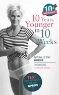 Image of 10 years younger in 10 weeks naturally sexy forever