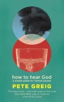 Image of How to Hear God by Pete Greig
