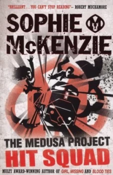 Image of Hit Squad by Sophie Mckenzie Paperback