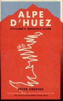 Image of Alpe Dhuez by Peter Cossins Hardback