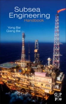 Image of Subsea Engineering Handbook by Yong Bai Hardback